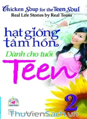 Hạt Giống Tâm Hồn Dành Cho Tuổi Teen - Tập 2