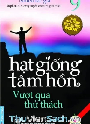 Hạt Giống Tâm Hồn - Tập 9: Vượt Qua Thử Thách