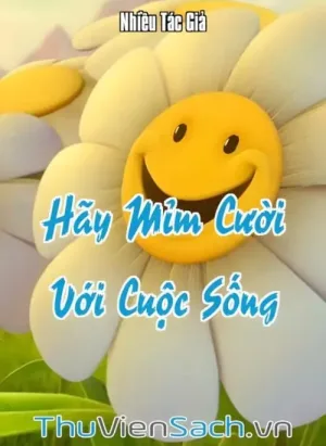 Hãy Mỉm Cười Với Cuộc Sống