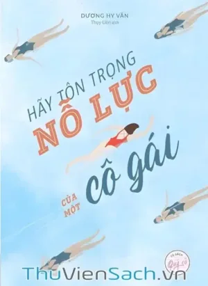 Hãy Tôn Trọng Nỗ Lực Của Một Cô Gái