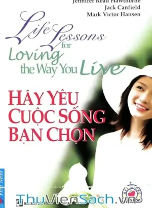 Hãy Yêu Cuộc Sống Bạn Chọn