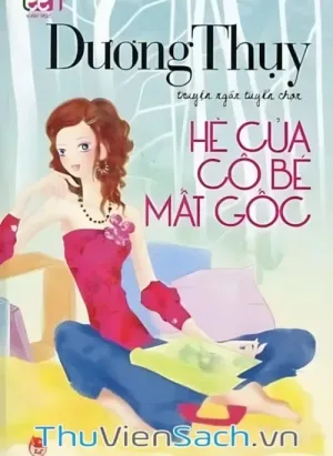 Hè Của Cô Bé Mất Gốc