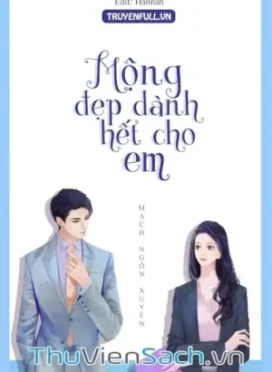 Hết Thảy Mộng Đẹp Đều Dành Cho Em