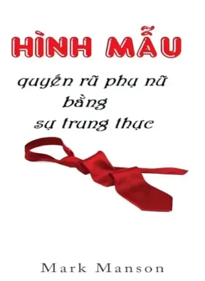 Hình Mẫu - Quyến Rũ Phụ Nữ Bằng Sự Trung Thực