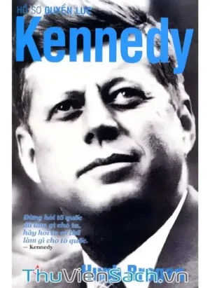 Hồ Sơ Quyền Lực Kennedy