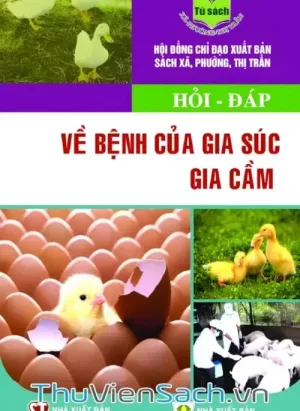 Hỏi - Đáp Về Bệnh Của Gia Súc, Gia Cầm