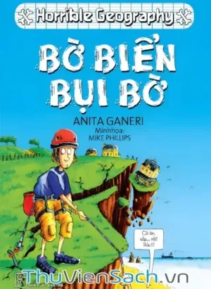 Horrible Geography - Bờ Biển Bụi Bờ