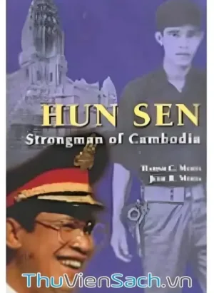 Hun Sen - Nhân Vật Xuất Chúng Của Campuchia