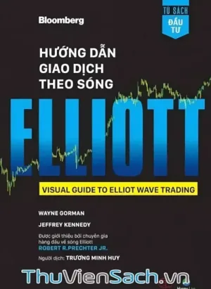 Hướng Dẫn Giao Dịch Theo Sóng Elliott
