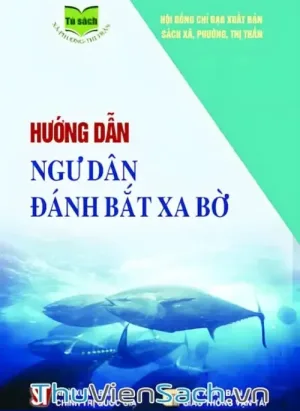 Hướng Dẫn Ngư Dân Đánh Bắt Xa Bờ