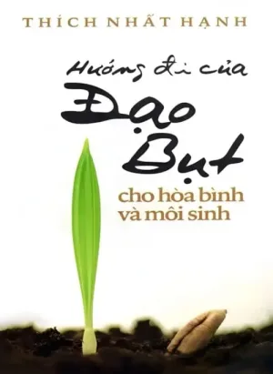 Hướng Đi Của Đạo Bụt Cho Hòa Bình Và Môi Sinh
