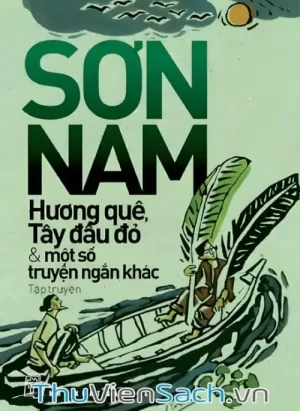 Hương Quê, Tây Đầu Đỏ Và Một Số Truyện Ngắn Khác