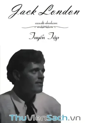 Jack London Tuyển Tập