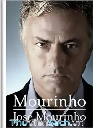 José Mourinho Tự Truyện