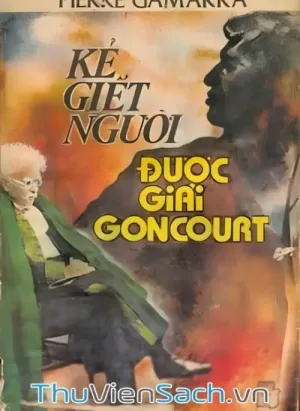 Kẻ Giết Người Được Giải Goncourt