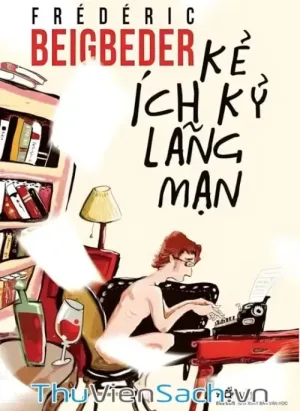 Kẻ Ích Kỷ Lãng Mạn