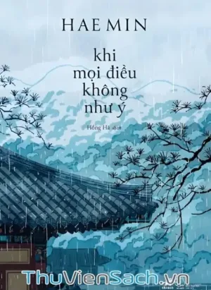 Khi Mọi Điều Không Như Ý