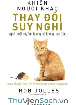 Khiến Người Khác Thay Đổi Suy Nghĩ