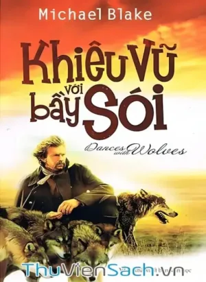 Khiêu Vũ Với Bầy Sói