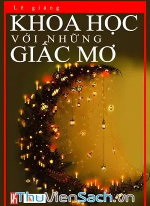 Khoa Học Với Những Giấc Mơ