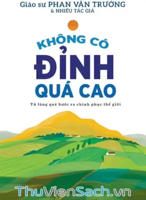 Không Có Đỉnh Quá Cao, Từ Làng Quê Bước Ra Chinh Phục Thế Giới