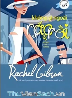 Không Gì Ngoài Rắc Rối