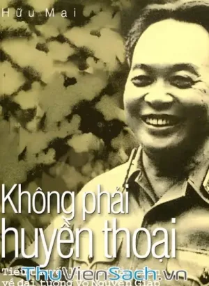 Không Phải Huyền Thoại: Chiến Dịch Điện Biên Phủ