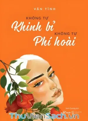 Không Tự Khinh Bỉ Không Tự Phí Hoài