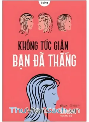 Không Tức Giận Bạn Đã Thắng