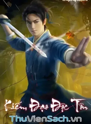 Kiếm Đạo Độc Tôn - Phần 3