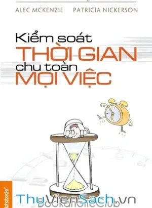 Kiểm Soát Thời Gian - Chu Toàn Mọi Việc