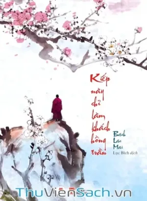 Kiếp Này Chỉ Làm Khách Hồng Trần