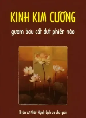 Kinh Kim Cang - Gươm Báu Cắt Đứt Phiền Não
