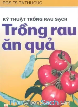 Kỹ Thuật Trồng Rau Ăn Trái