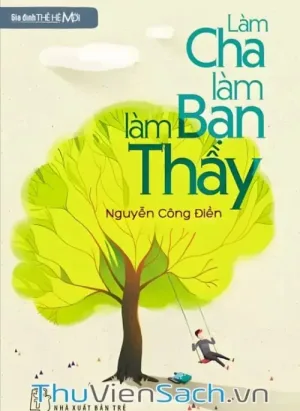 Làm Cha Làm Bạn Làm Thầy