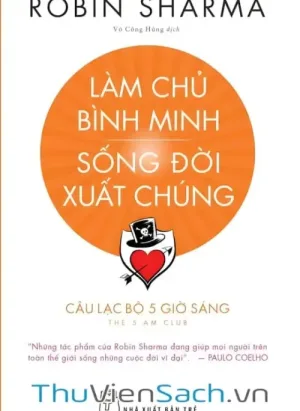 Làm Chủ Bình Minh, Sống Đời Xuất Chúng