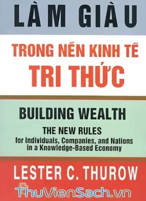 Làm Giàu Trong Nền Kinh Tế Tri Thức