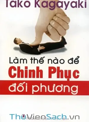 Làm Thế Nào Để Chinh Phục Đối Phương