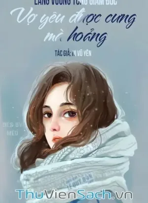 Lang Vương Tổng Giám Đốc Vợ Yêu Được Cưng Mà Hoảng