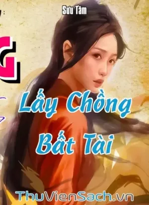 Lấy Chồng Bất Tài