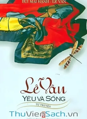 Lê Vân, Yêu Và Sống