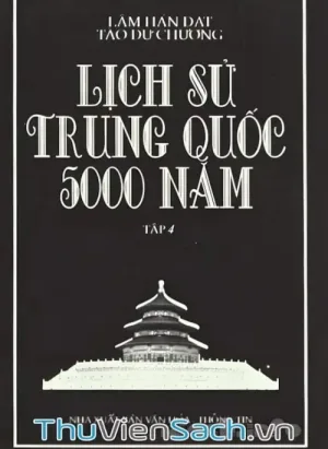 Lịch Sử Trung Quốc 5000 Năm Tập 4