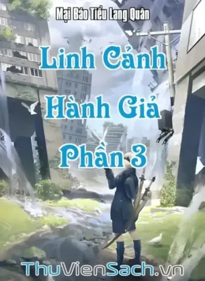 Linh Cảnh Hành Giả - Phần 3