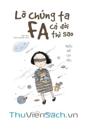 Lỡ Chúng Ta Fa Cả Đời Thì Sao?