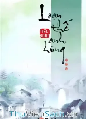 Loạn Thế Anh Hùng - Tập 3