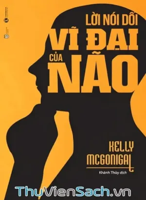 Lời Nói Dối Vĩ Đại Của Não