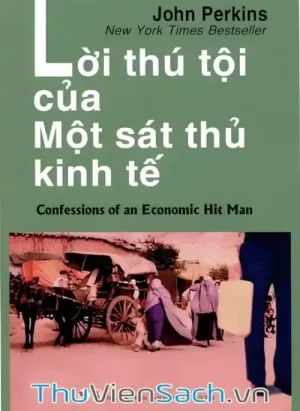 Lời Thú Tội Của Một Sát Thủ Kinh Tế