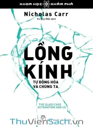 Lồng Kính: Tự Động Hóa Và Chúng Ta