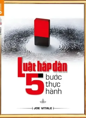 Luật Hấp Dẫn 5 Bước Thực Hành