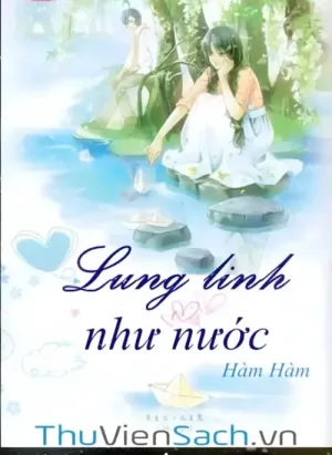 Lung Linh Như Nước